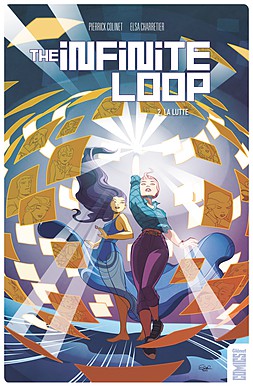 The infinite loop tome 2 la lutte